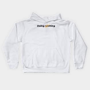 Doing Something Kids Hoodie